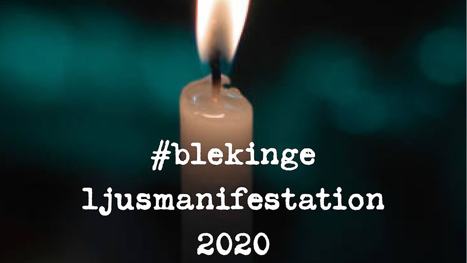 Ett ljus med hashtag över och texten blekingeljusmanifestation2020